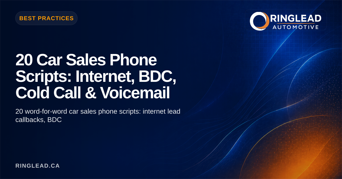 20 Car Sales Phone Scripts: Internet, BDC, Cold Call & Voicemail